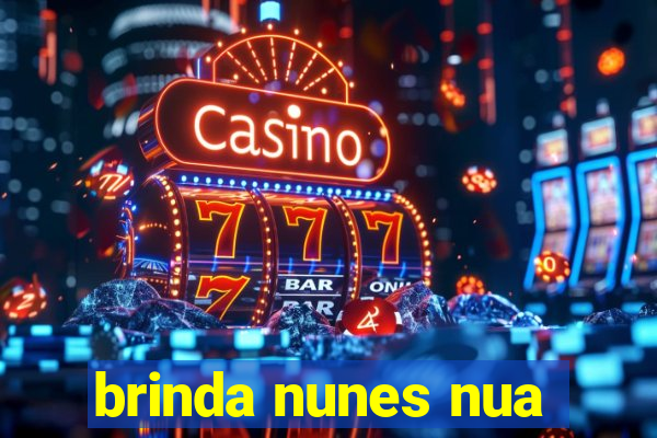 brinda nunes nua